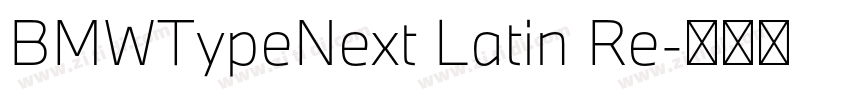 BMWTypeNext Latin Re字体转换 BMWTypeNext Latin Re字体转换